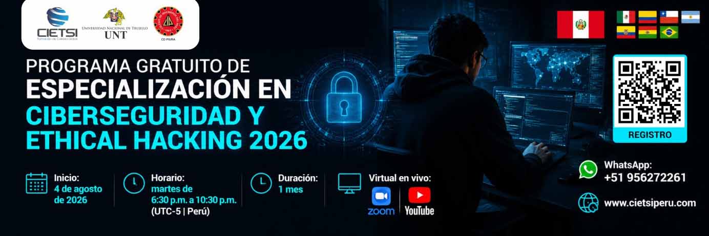 PROGRAMA GRATUITO DE ESPECIALIZACIÓN EN CIBERSEGURIDAD Y ETHICAL HACKING 2026
